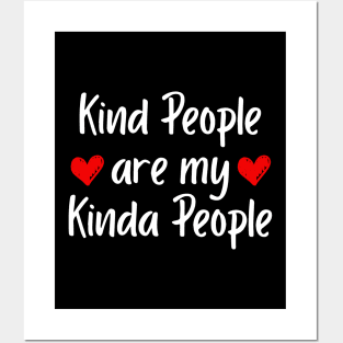 Kind People Are My Kinda People Posters and Art